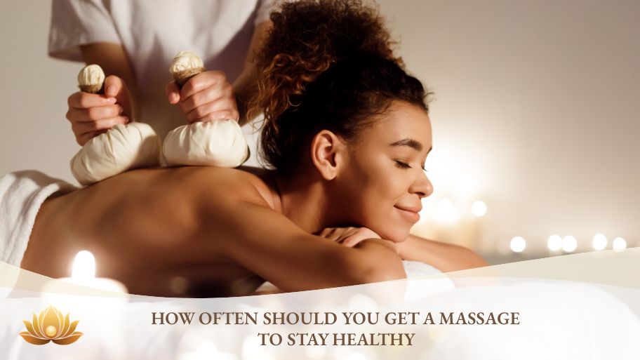 How often should you get a massage to stay healthy