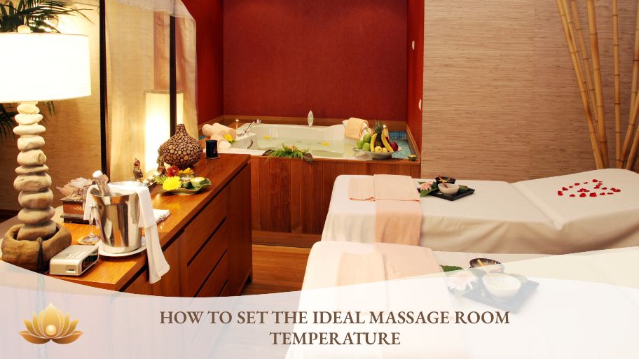 How to set the ideal massage room temperature