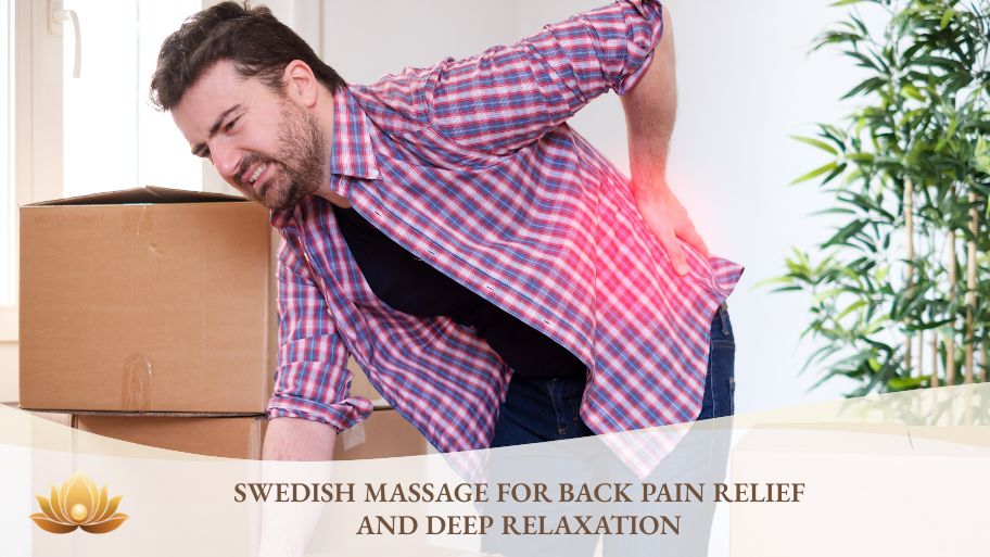 Swedish massage for back pain relief and deep relaxation